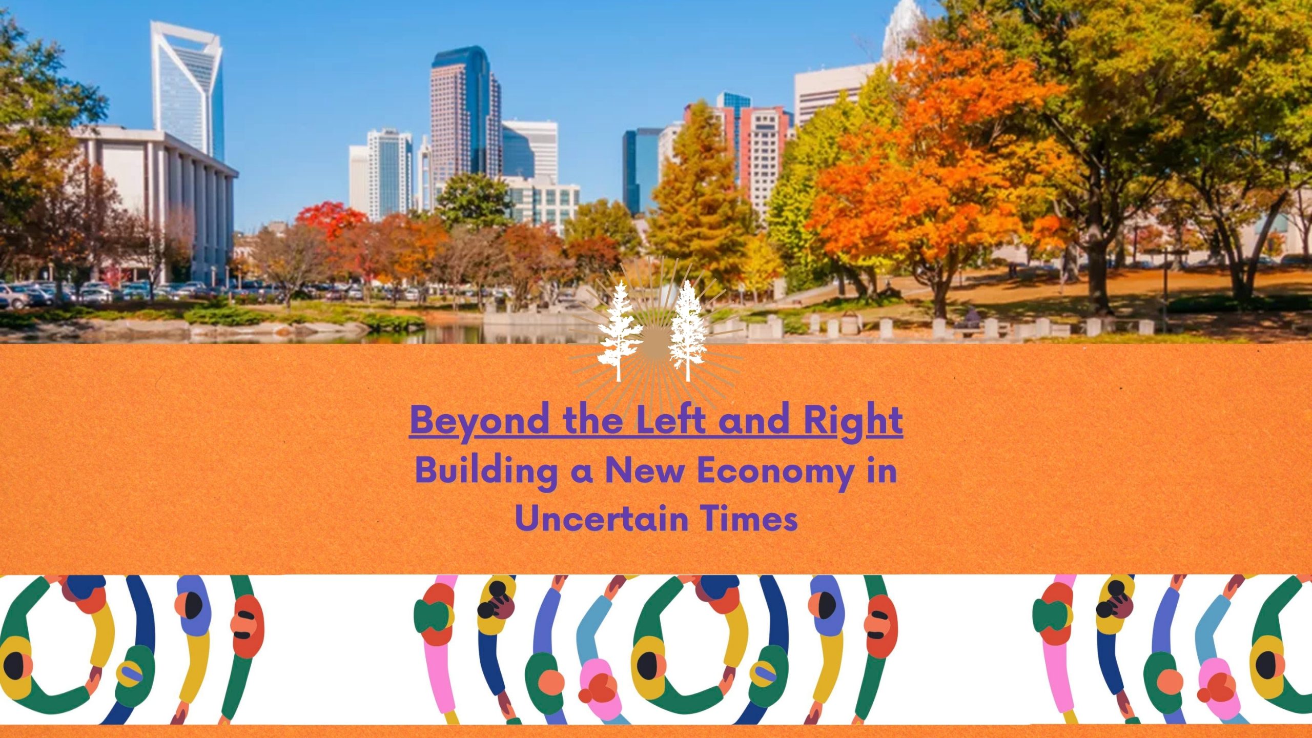Beyond Left and Right Conference